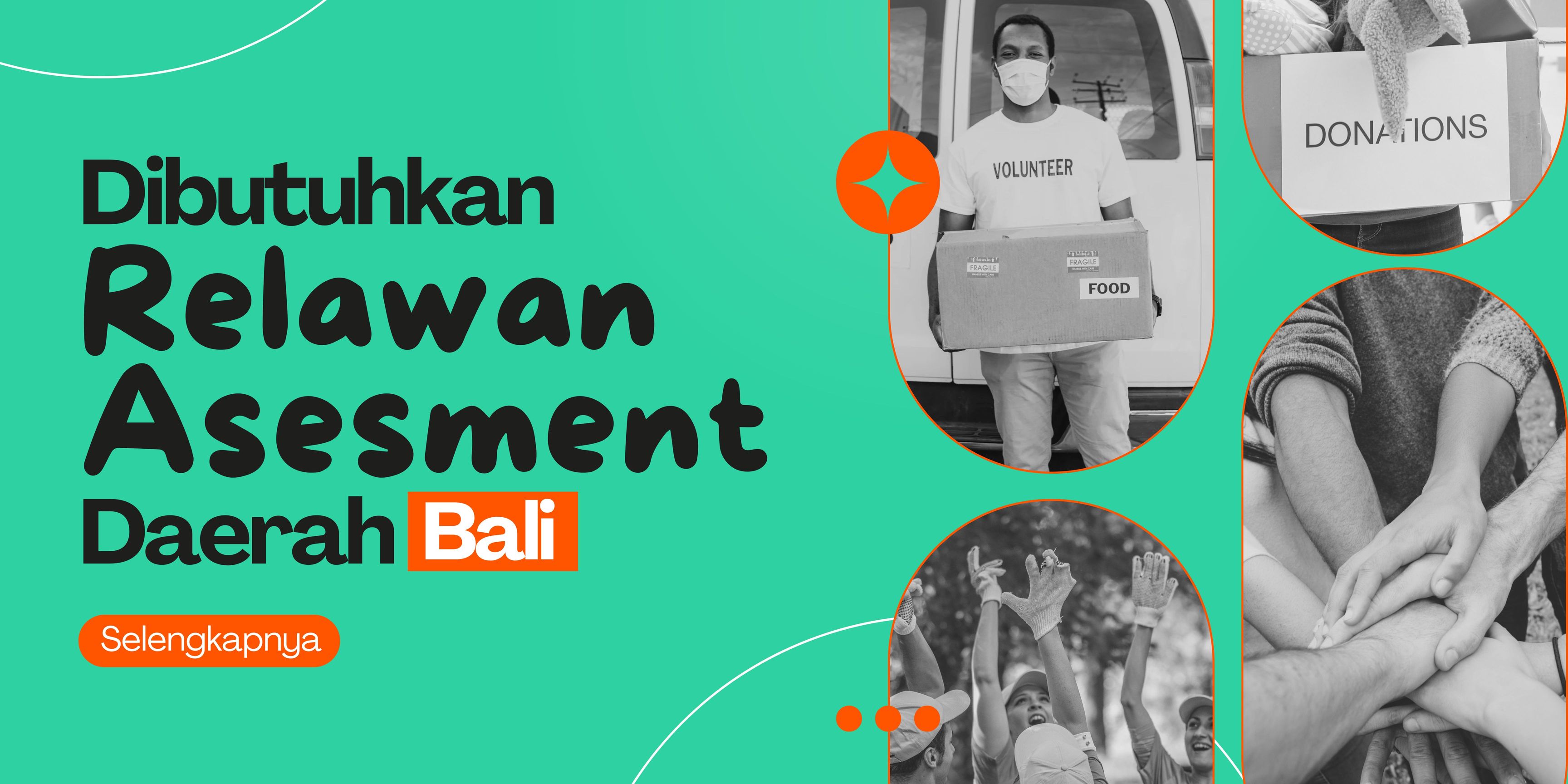 Yuk Jadi Relawan Assesment Bali