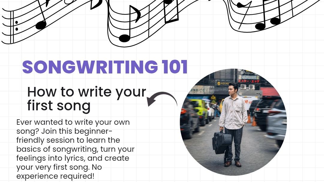 Songwriting 101 : How to write your first song