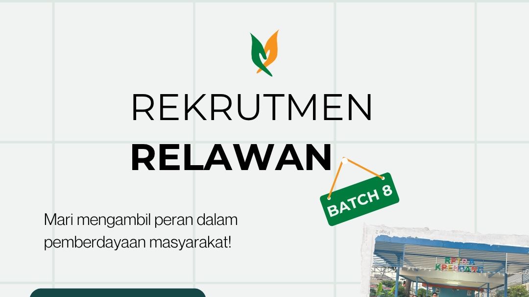 Rekrutmen Relawan Pemberdayaan Batch 8