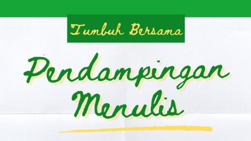 Tumbuh Bersama "Pendampingan Menulis Novel"