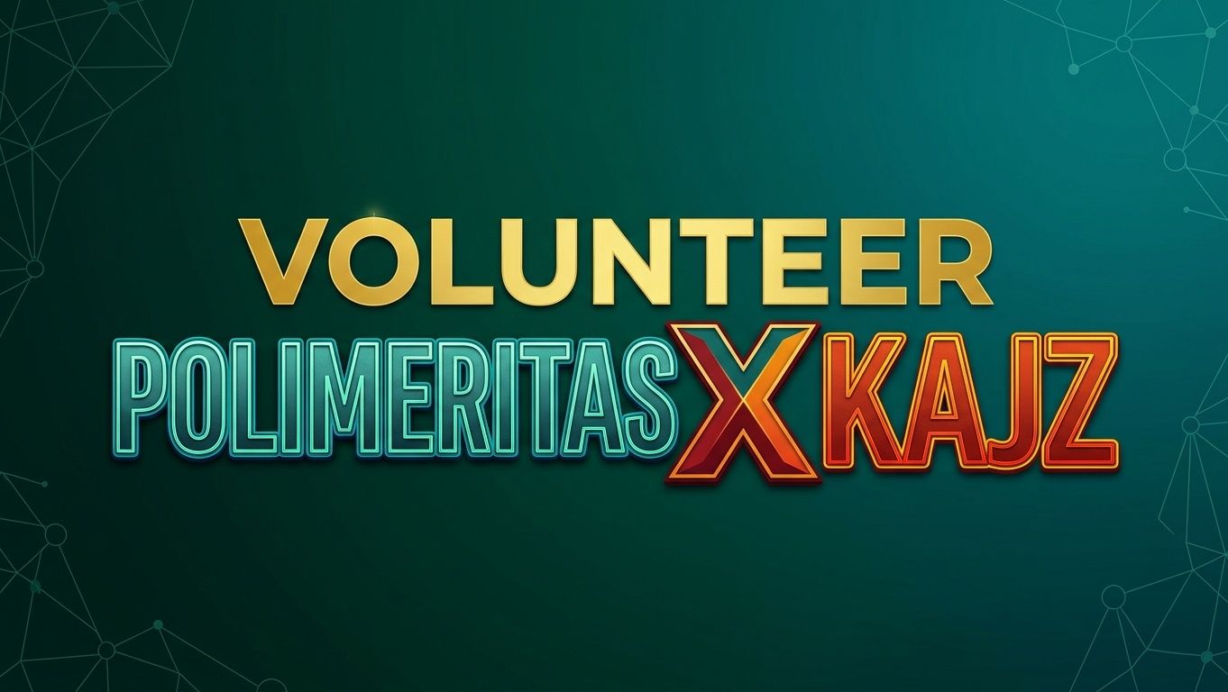 VOLUNTEER POLIMERITAS X KAJZ
