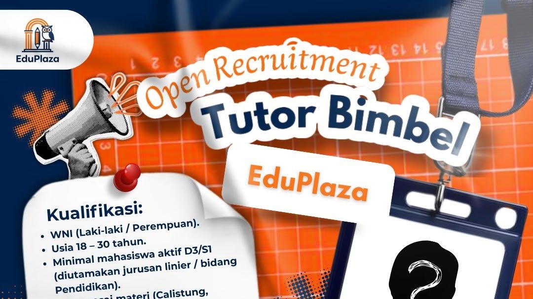Open Recruitment Tutor Bimbingan Belajar EduPlaza